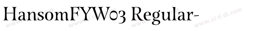 HansomFYW03 Regular字体转换